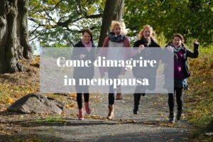 come dimagrire in menopausa